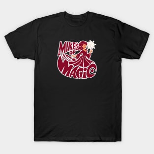 Mother's Day - Maker of Magic 2 - MOM T-Shirt